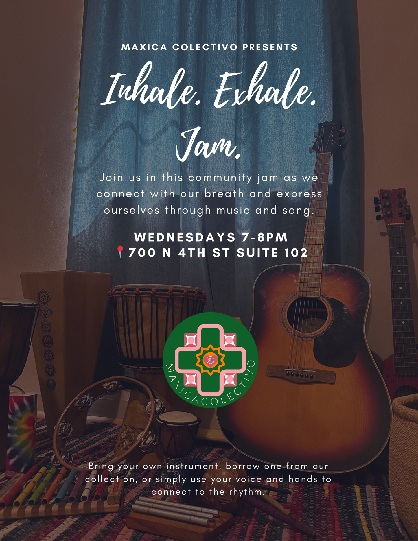 Inhale. Exhale. Jam. (WEDNESDAY @ 7PM)